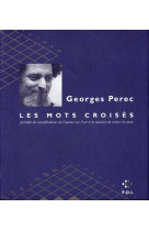 Les mots croisés/considérations sur l'art et la manière de croiser des mots