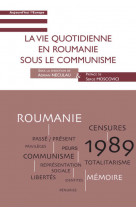 La vie quotidienne en roumanie sous le communisme