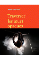 Traverser les murs opaques