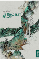 Le bracelet de jade