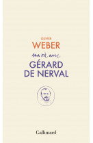 Ma vie avec gérard de nerval