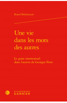 Une vie dans les mots des autres