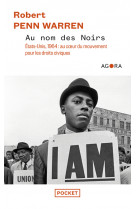 Au nom des noirs - etats-unis, 1964 : au coeur du mouvement pour les droits civiques