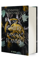 Une lumière dans la flamme (relié collector) - tome 02 la chair et le feu