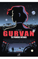 Gurvan 2 : premières victoires