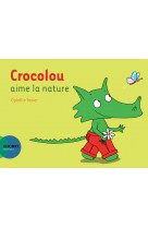 Crocolou aime la nature