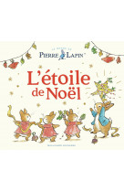 Le monde de pierre lapin - l'étoile de noël