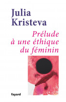 Prélude à une éthique du féminin