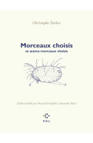 Morceaux choisis et autres morceaux choisis