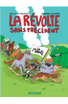 La révolte sans précédent