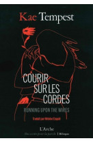 Courir sur les cordes