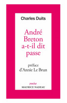 André breton a-t-il dit passe