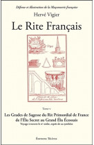 Le rite français tome 5 - les grades de sagesse du rite primordial de france