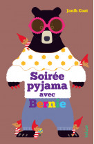 Soirée pyjama avec bernie