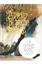 Adieu blanche neige