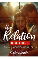 Une relation k.o.tique