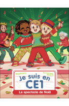 Je suis en ce1 - le spectacle de noël