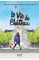 La vie de château - tome 6 - retour à paris