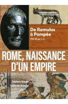 Rome, naissance d'un empire