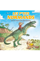 Les p'tits normands - sur les traces des dinosaures (fr)