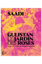 Gulistan. le jardin des roses