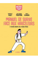 Manuel de survie face aux harceleurs