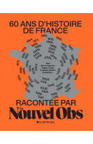 60 ans d'histoire de france racontée par le nouvel obs