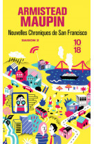 Nouvelles chroniques de san francisco - tome 2