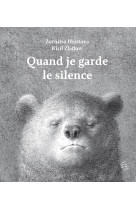 Quand je garde le silence