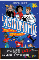 100 % bio - l'astronomie vue par trois ados