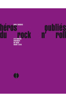 Héros oubliés du rock n'roll