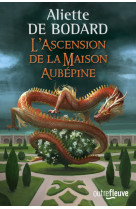 L'ascension de la maison aubépine