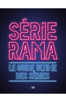 Serierama - le guide ultime des séries