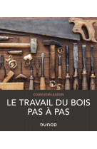 Le travail du bois pas à pas