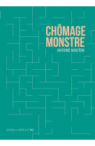 Chômage monstre