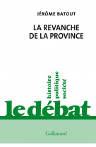 La revanche de la province