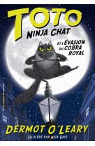 Toto ninja chat et l'évasion du cobra royal