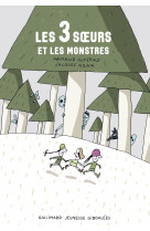 Les 3 soeurs et les monstres