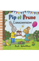 Pip et prune : l'anniversaire