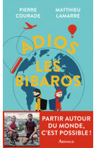 Adios les bibaros