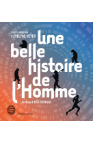 Une belle histoire de l'homme