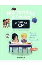 Je suis en cp - ma rentrée à l'école