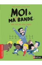 Moi et ma super bande:une colo de tout repos