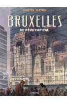 Les cités obscures - bruxelles - un rêve capital