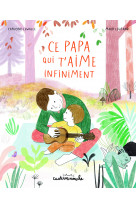 Casterminouche - ce papa qui t'aime infiniment