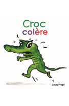 Croc colère