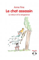 Le chat assassin le retour et la vengeance