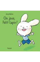 On joue, petit lapin !