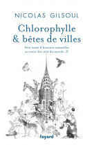 Chlorophylle & bêtes de villes