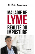 Maladie de lyme - réalité ou imposture ?